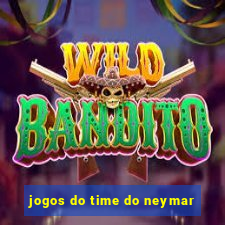 jogos do time do neymar