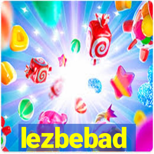 lezbebad