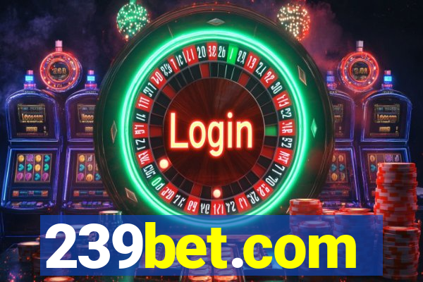 239bet.com