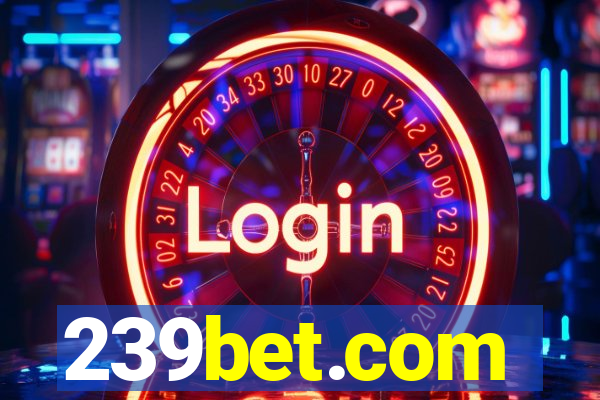 239bet.com