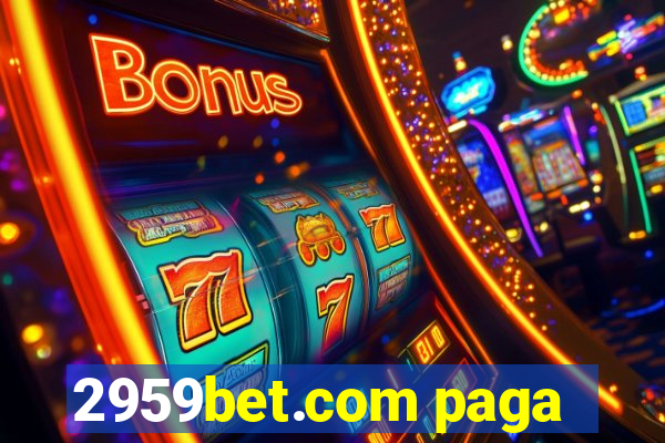 2959bet.com paga