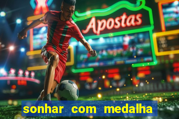 sonhar com medalha de santo