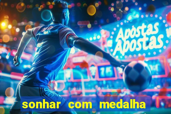 sonhar com medalha de santo