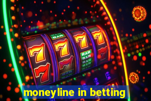 moneyline in betting