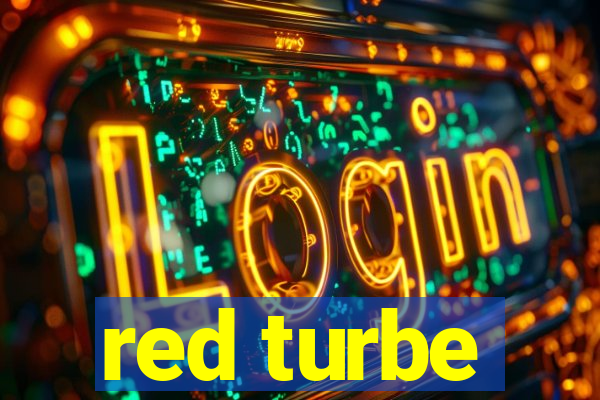 red turbe