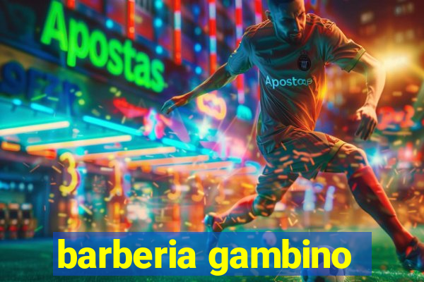 barberia gambino