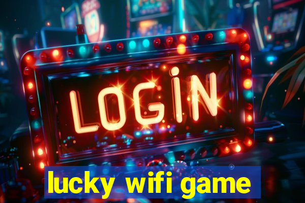 lucky wifi game