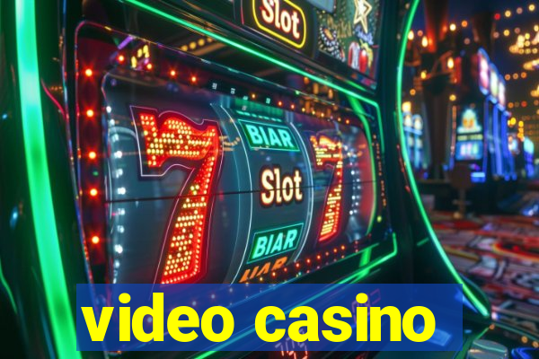 video casino