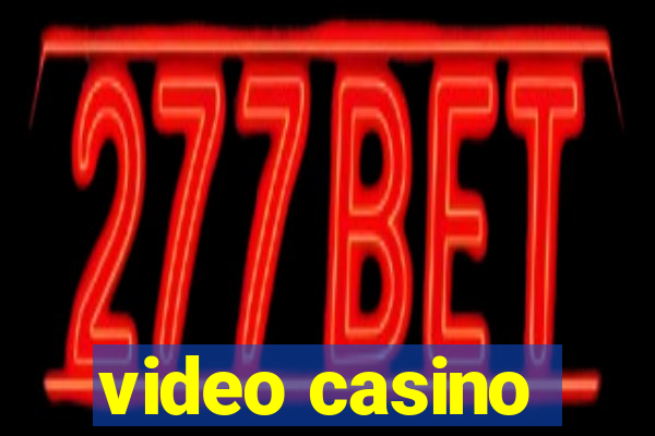 video casino