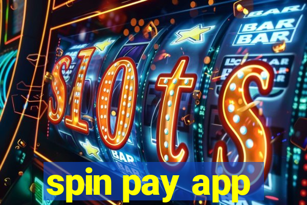 spin pay app