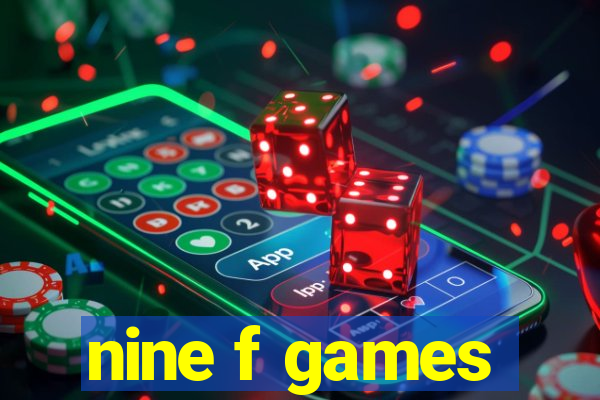 nine f games