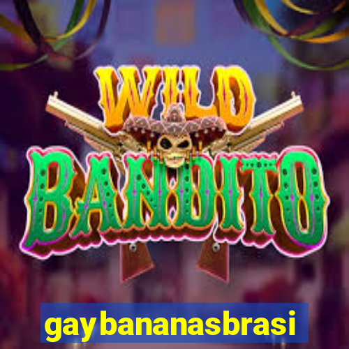 gaybananasbrasil