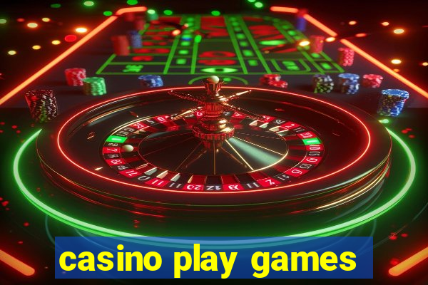 casino play games