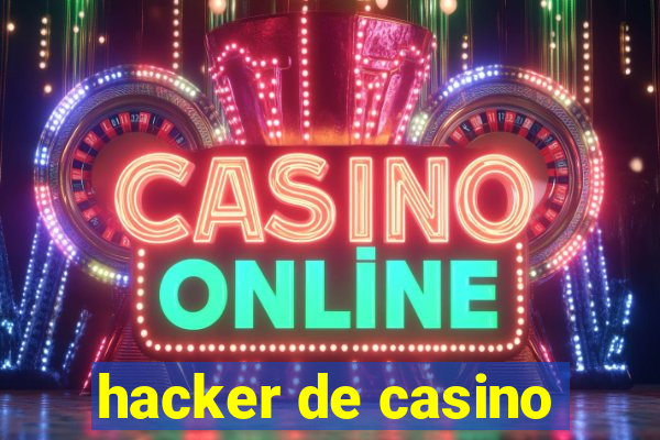 hacker de casino