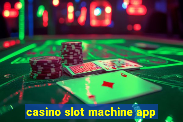 casino slot machine app