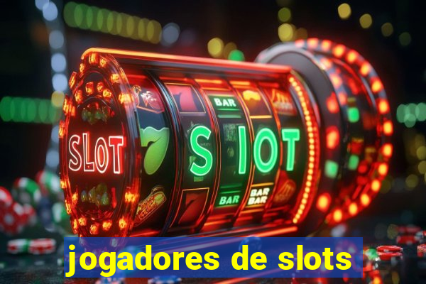 jogadores de slots