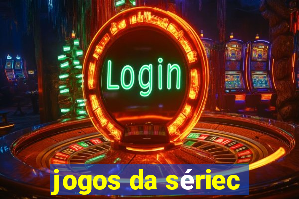 jogos da sériec