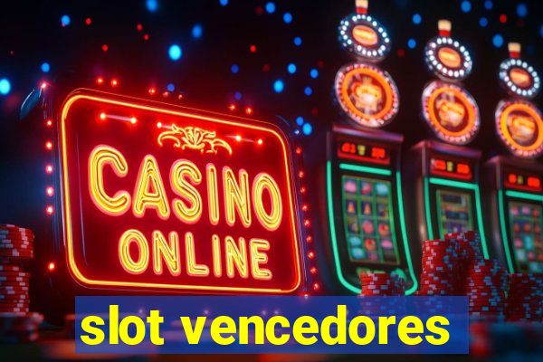 slot vencedores