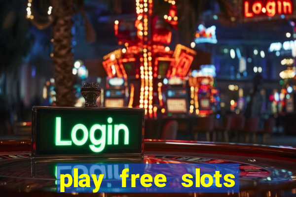 play free slots online no download