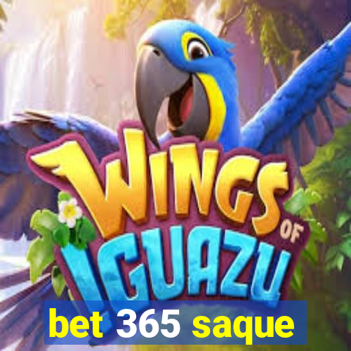 bet 365 saque