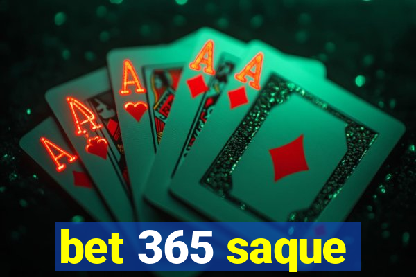 bet 365 saque