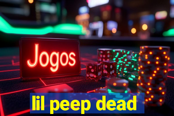 lil peep dead