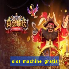 slot machine gratis la gallina dalle uova d oro