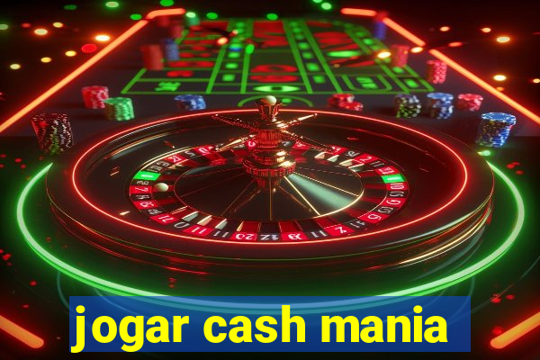 jogar cash mania