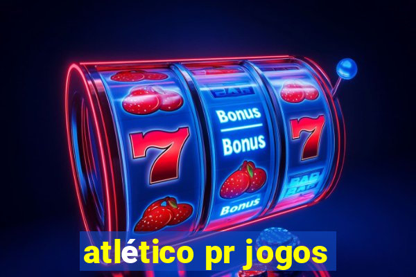 atlético pr jogos