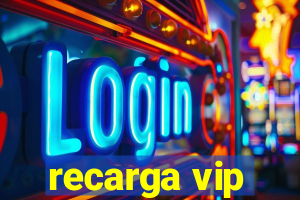 recarga vip