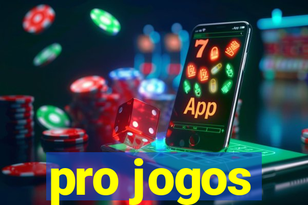 pro jogos