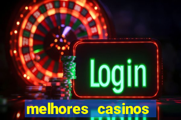 melhores casinos online para brasileiros