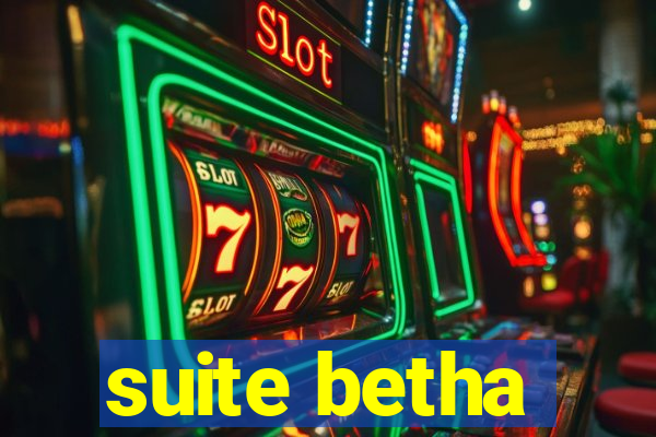 suite betha