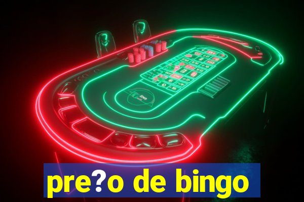 pre?o de bingo