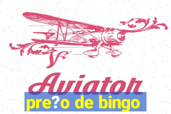 pre?o de bingo