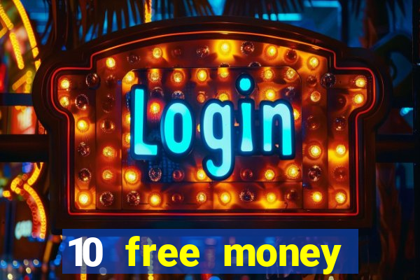 10 free money casino no deposit bonus