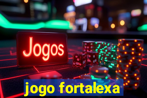 jogo fortalexa