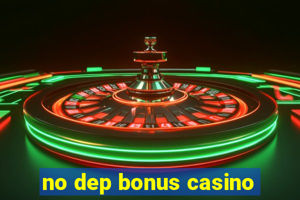 no dep bonus casino