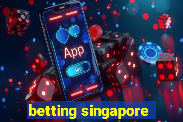 betting singapore