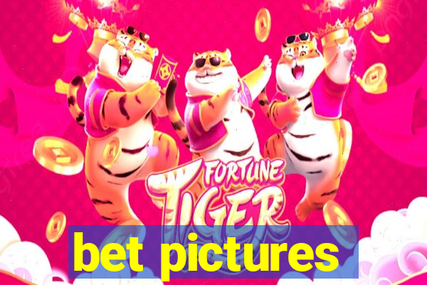 bet pictures