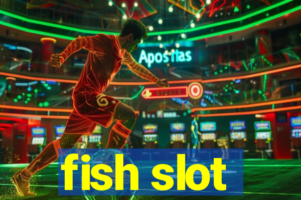 fish slot