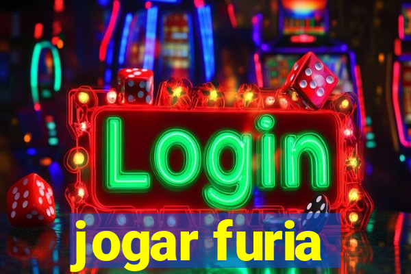 jogar furia