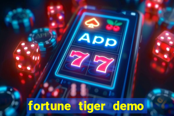 fortune tiger demo apk dinheiro infinito