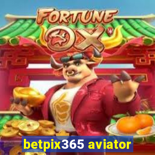 betpix365 aviator