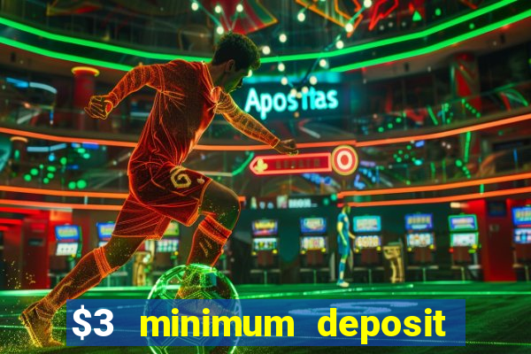 $3 minimum deposit casino canada