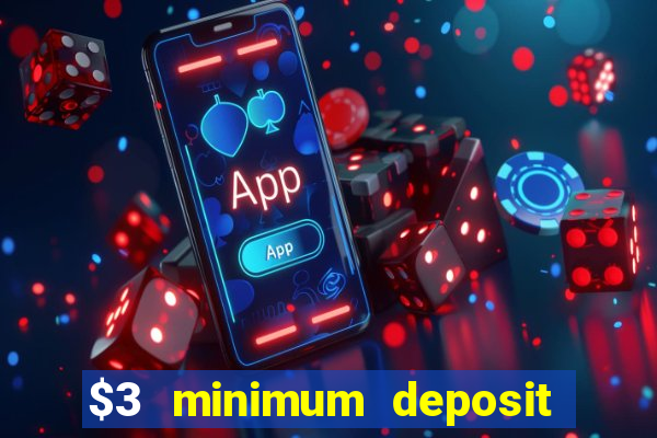 $3 minimum deposit casino canada