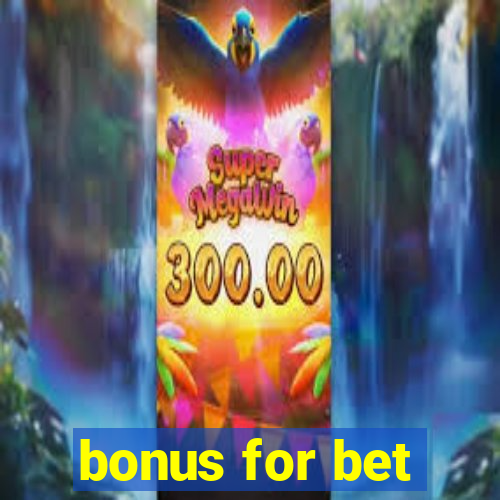 bonus for bet