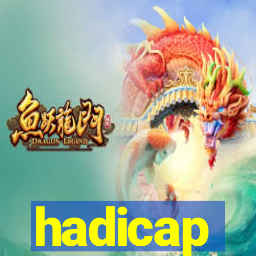 hadicap