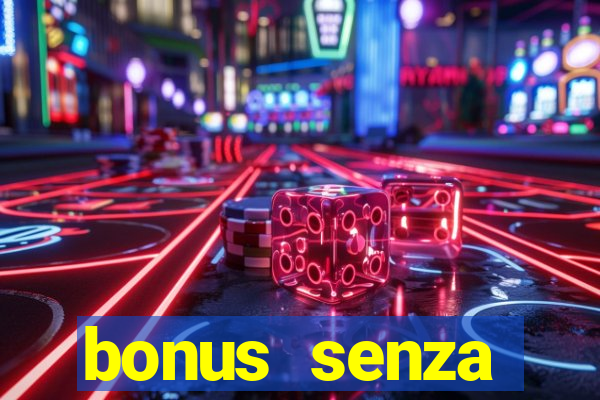 bonus senza deposito star casino