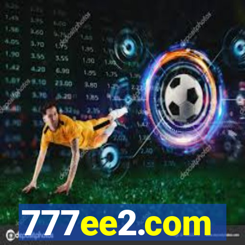 777ee2.com